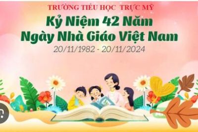 Trường Tiểu học Trực Mỹ hướng tới kỉ niệm Ngày Nhà giáo Việt Nam 20/11
